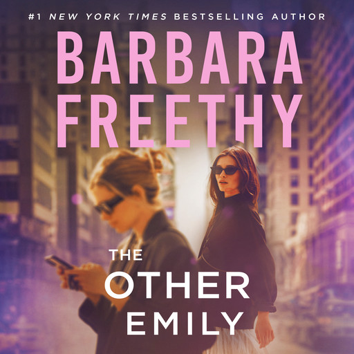 The Other Emily: A riveting psychological thriller!, Barbara Freethy