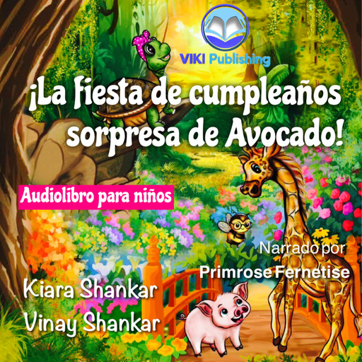 ¡La fiesta de cumpleaños sorpresa de Avocado! (Spanish Edition), Kiara Shankar, Vinay Shankar