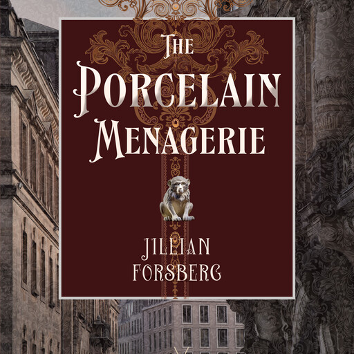 The Porcelain Menagerie, Jillian Forsberg