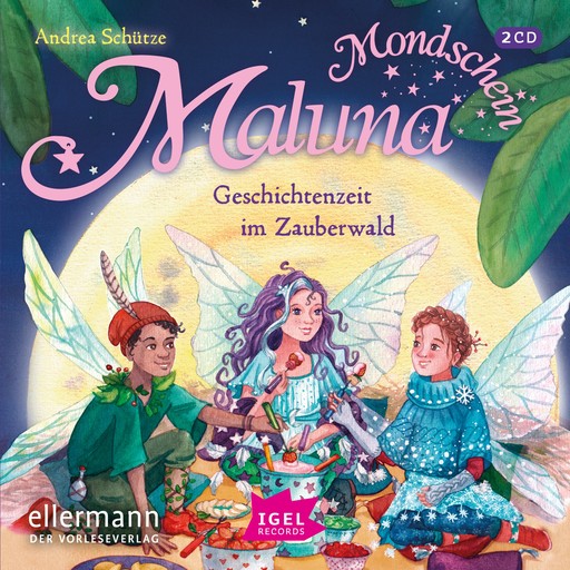Maluna Mondschein. Geschichtenzeit im Zauberwald, Andrea Schütze