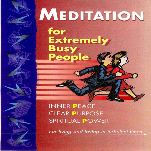 Meditation For Busy People Part One, Brahma Khumaris