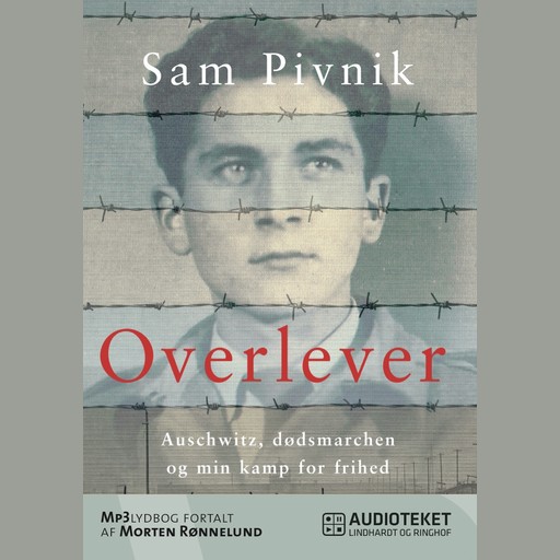 Overlever - Auschwitz, dødsmarchen og min kamp for frihed, Sam Pivnik