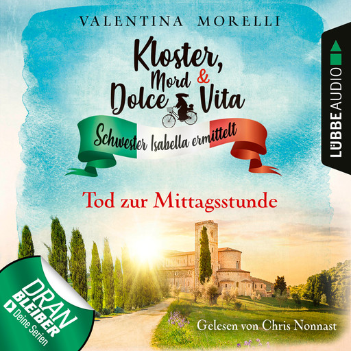 Tod zur Mittagsstunde - Kloster, Mord und Dolce Vita - Schwester Isabella ermittelt, Folge 1 (Ungekürzt), Valentina Morelli