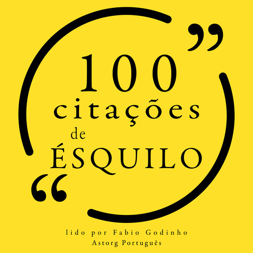 100 citações de Ésquilo, Aeschylus