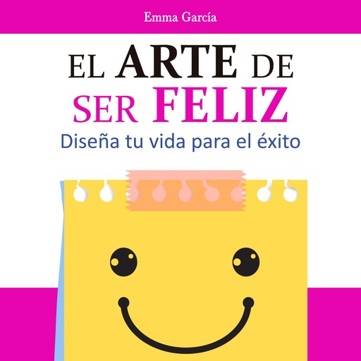 El arte de ser feliz, Emma García