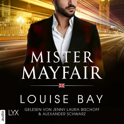 Mister Mayfair - Mister-Reihe, Teil 1 (Ungekürzt), Louise Bay