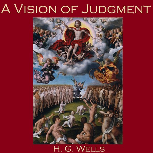 A Vision of Judgment, Herbert Wells