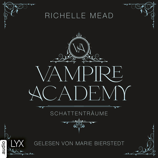 Schattenträume - Vampire-Academy, Teil 3 (Ungekürzt), Richelle Mead