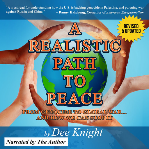 A Realistic Path to Peace, Dee Knight