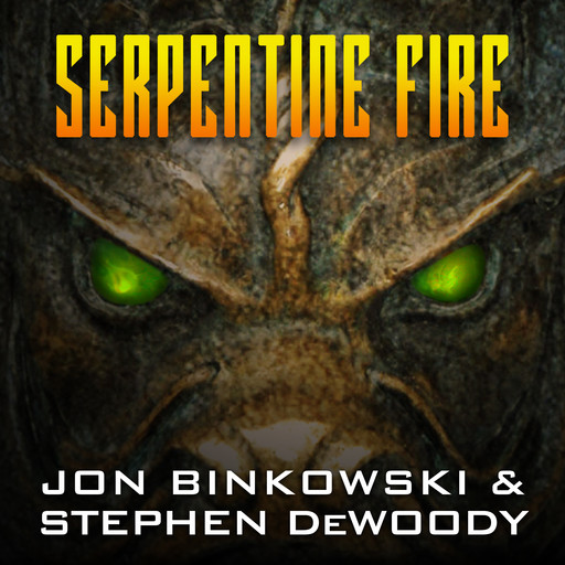 Serpentine Fire, Jon Binkowski, Stephen DeWoody