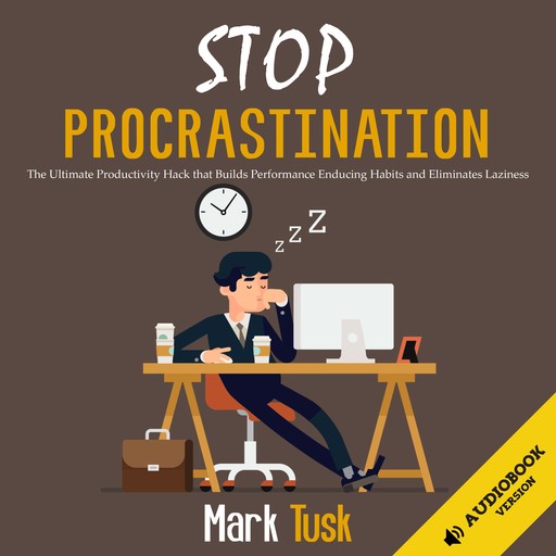 STOP PROCRASTINATION, Mark Tusk