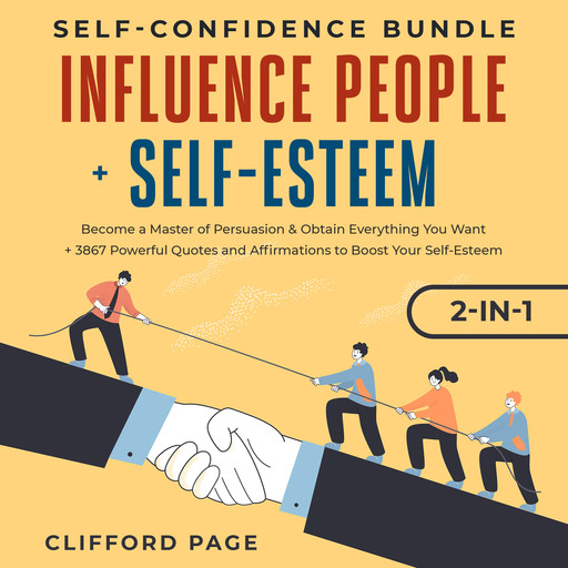 Self-Confidence Bundle: Influence People + Self-Esteem 2-in-1, Clifford Page