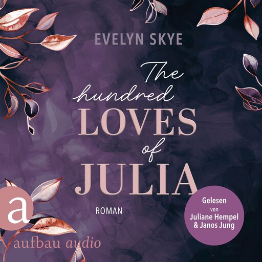 The hundred Loves of Julia (Ungekürzt), Evelyn Skye
