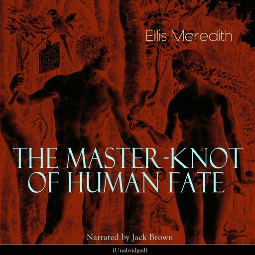The Master-Knot of Human Fate, Ellis Meredith