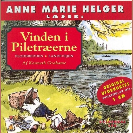 Anne Marie Helger læser historier fra Vinden i Piletræerne, 1: Flodbredden - Landevejen, Kenneth Grahame