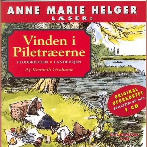 Anne Marie Helger læser historier fra Vinden i Piletræerne, 1: Flodbredden - Landevejen, Kenneth Grahame
