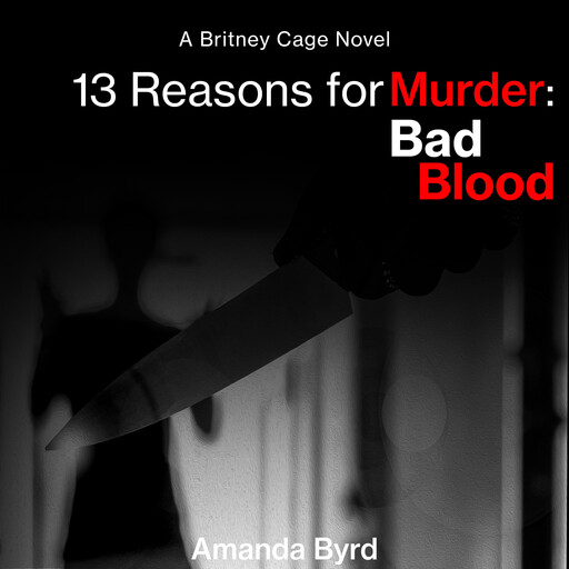 13 Reasons for Murder Bad Blood, Amanda Byrd