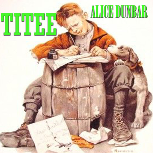 Titee, Alice Dunbar-Nelson