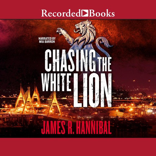 Chasing the White Lion, James R. Hannibal