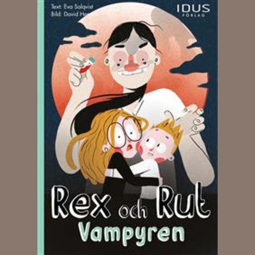 Rex och Rut: Vampyren, Eva Salqvist