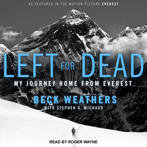 Left for Dead, Stephen G. Michaud, Beck Weathers