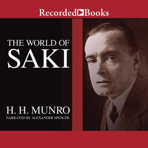 The World of Saki, Hector Hugh Munro