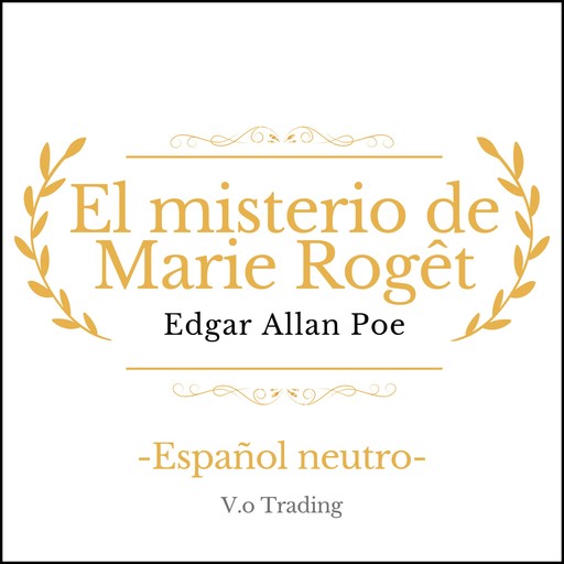 El misterio de Marie Roget, Edgar Allan Poe