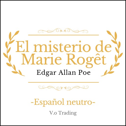 El misterio de Marie Roget, Edgar Allan Poe