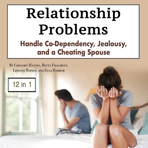 Relationship Problems, Elsa Harbor, Lindsay Baines, Betty Fragment, Gregory Haynes