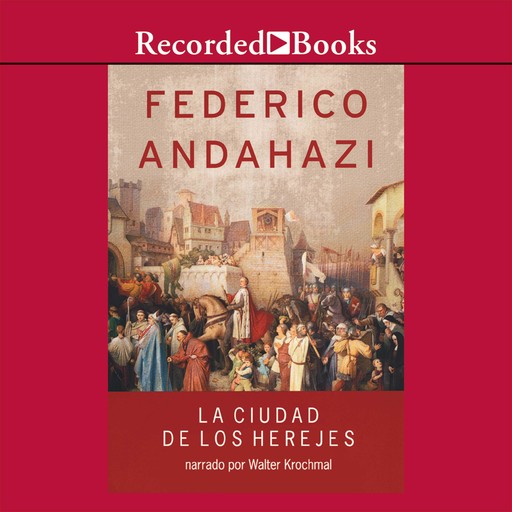 La ciudad de los herejes, Frederico Andahazi