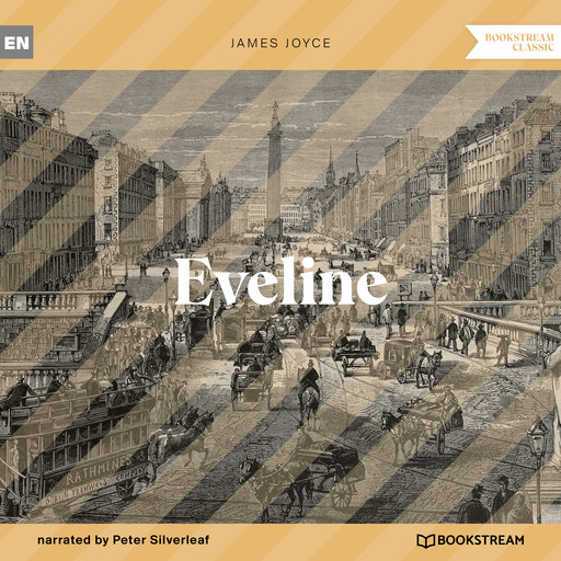 Eveline (Unabridged), James Joyce