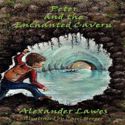 Peter and the Enchanted Cavern, Alexander Lawes