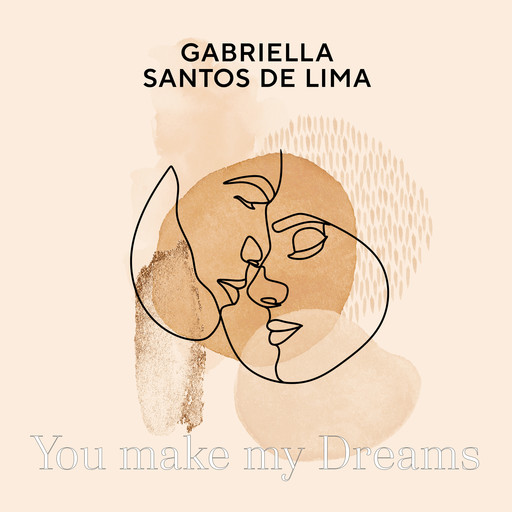 You make my Dreams (ungekürzt), Gabriella Santos de Lima