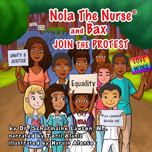 Nola The Nurse® & Bax Join the Protest, Scharmaine Lawson