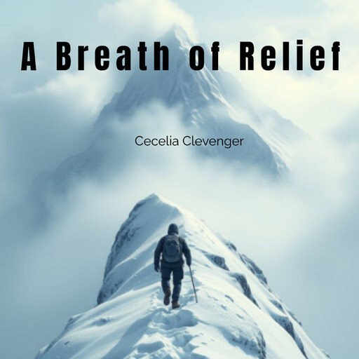 A Breath of Relief, Cecelia Clevenger