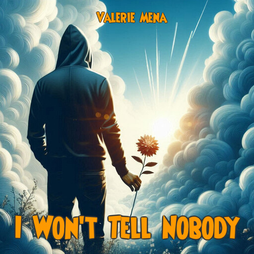 I Won't Tell Nobody, Valerie Mena
