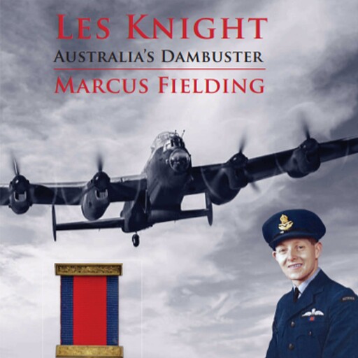 Les Knight - Australia's Dambuster, Marcus Fielding