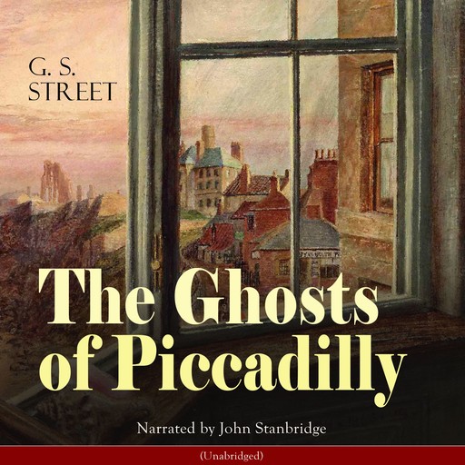 The Ghosts of Piccadilly, George Slythe Street