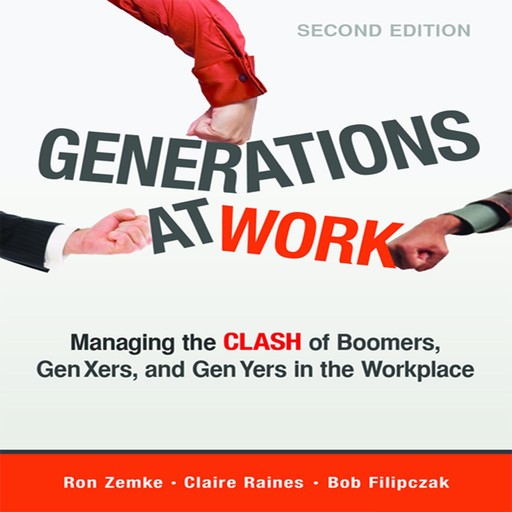 Generations at Work, Ron Zemke, Claire Raines, Bob Filipczak