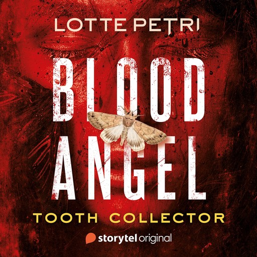 Blood Angel: Tooth Collector - Book 1, Lotte Petri