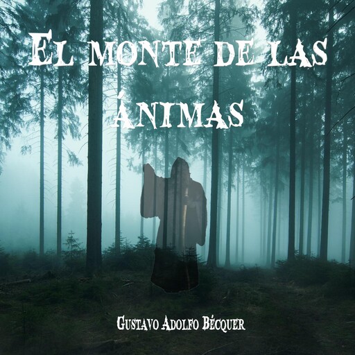 El monte de las ánimas, Gustavo Adolfo Becquer
