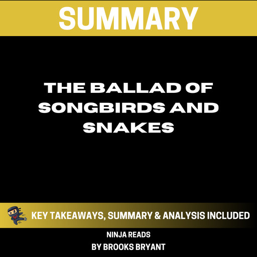 Summary: The Ballad of Songbirds and Snakes, Brooks Bryant