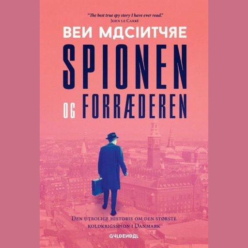 Spionen og forræderen, Ben Macintyre
