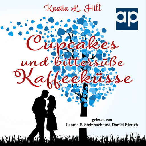 Cupcakes und bittersüße Kaffeeküsse, Kassia L. Hill
