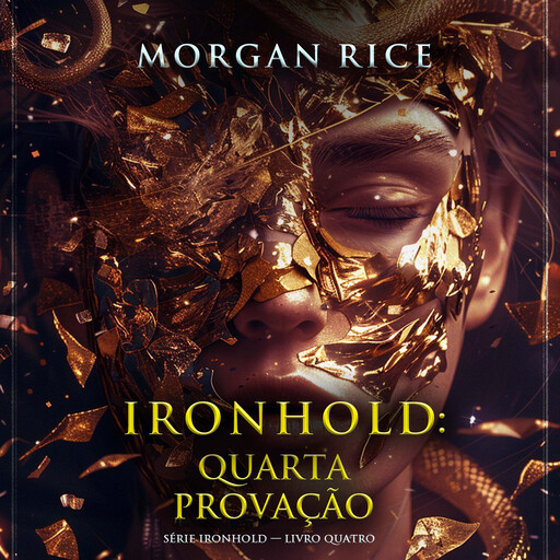 Ironhold: Quarta Provação (Série Ironhold — Livro Quatro), Morgan Rice