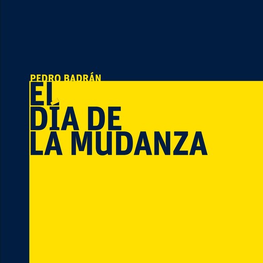 El día de la mudanza, Pedro Badrán