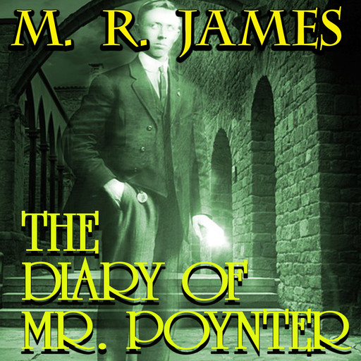 The Diary of Mr. Poynter, M.R.James