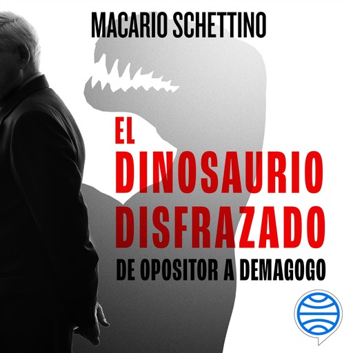 El dinosaurio disfrazado, Macario Schettino