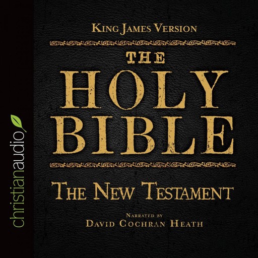 The Holy Bible in Audio - King James Version: The New Testament, God