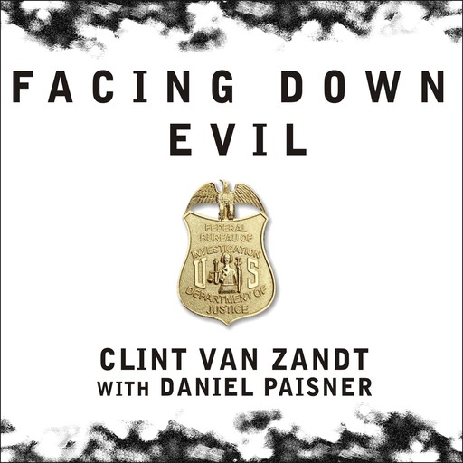 Facing Down Evil, Daniel Paisner, Clint Van Zandt